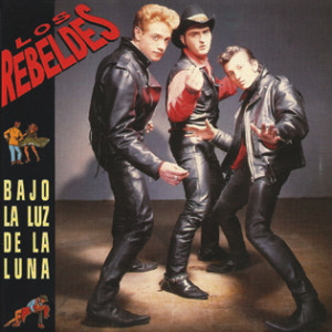 Los Rebeldes - Bajo La Luz De La Luna_